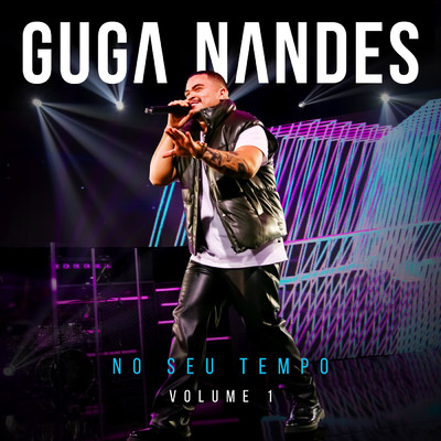 アルバム/No Seu Tempo (Explicit) (Ao Vivo ／ Vol.1)/Guga Nandes