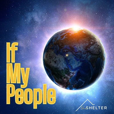 If My People/The Shelter