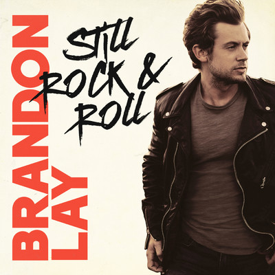 シングル/Still Rock & Roll/Brandon Lay