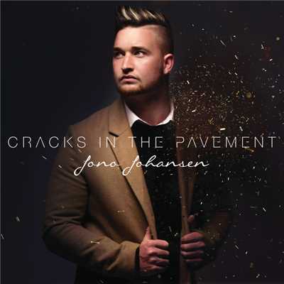 Cracks In The Pavement/Jono Johansen