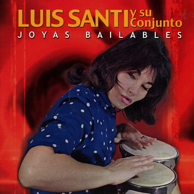 Joyas Bailables/Luis Santi y su Conjunto
