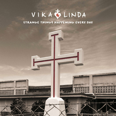 Strange Things Happening Every Day/Vika & Linda
