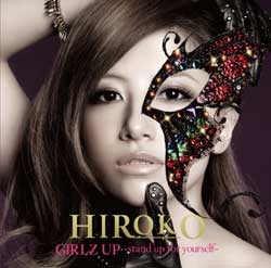 GIRLZ UP 〜stand up for yourself〜/hiroko(mihimaru GT)