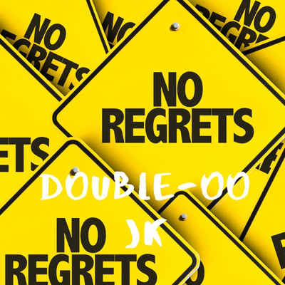 シングル/No Regrets/Double-oo-jk