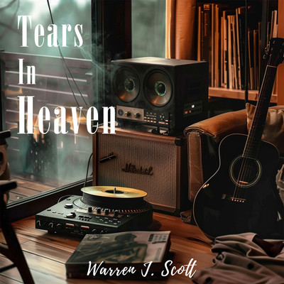 Tears In Heaven/Warren J. Scott