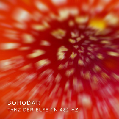 Tanz Der Elfe (In 432 Hz)/Bohodar