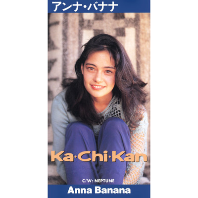 シングル/Ka・Chi・Kan/ANNA BANANA