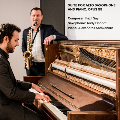 Suite for alto saxophone and piano, opus 55/Andy Dhondt & Alexandros Sarakenidis