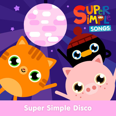 シングル/Super Simple Disco (Sing-Along)/Super Simple Songs