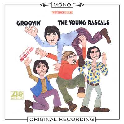 アルバム/Groovin' (Mono)/The Young Rascals