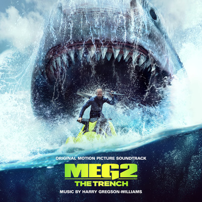 アルバム/Meg 2: The Trench (Original Motion Picture Soundtrack)/Harry Gregson-Williams