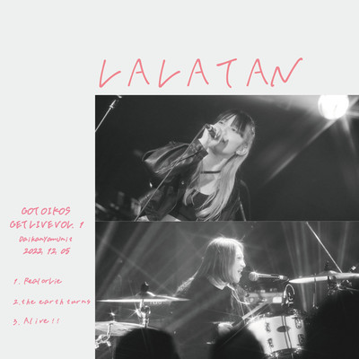 Real or Lie(LIVE at GOT OIKOS GET LIVE Vo.1)/LALATAN