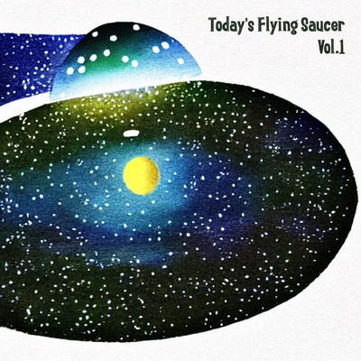 Today's Flying Saucer Vol.1/柊 ／ Shu