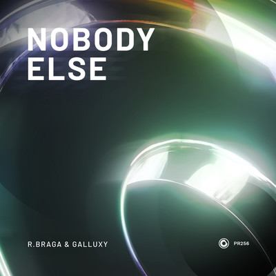 Nobody Else/R.Braga & Galluxy