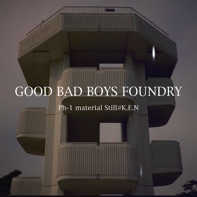Ph-1 (feat. Still#K.E.N) [Short ver.]/GOOD BAD BOYS FOUNDRY