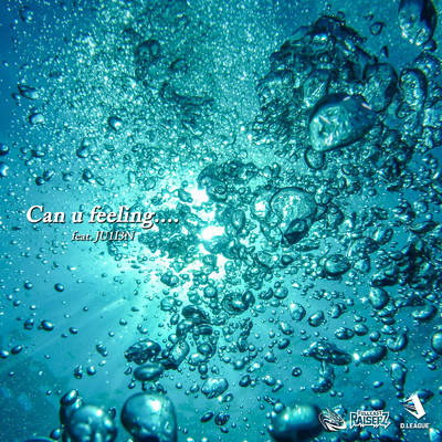 シングル/Can u feeling.... (feat. JU1I3N)/FULLCAST RAISERZ
