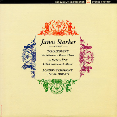 Tchaikovsky: Variations on a Rococo Theme, Saint-Saens: Cello Concerto in A minor (The Mercury Masters, Vol. 6)/ヤーノシュ・シュタルケル／ロンドン交響楽団／アンタル・ドラティ