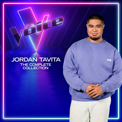 Jordan Tavita: The Complete Collection (The Voice Australia 2022)/Jordan Tavita