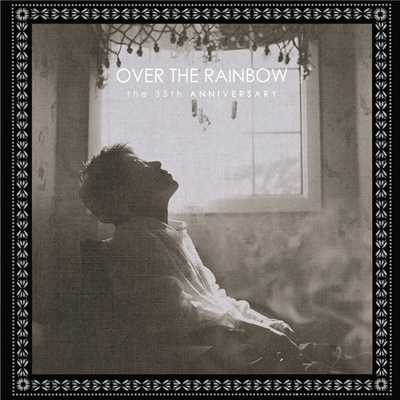 アルバム/Over The Rainbow (The 35th Anniversary)/チョー・ヨンピル