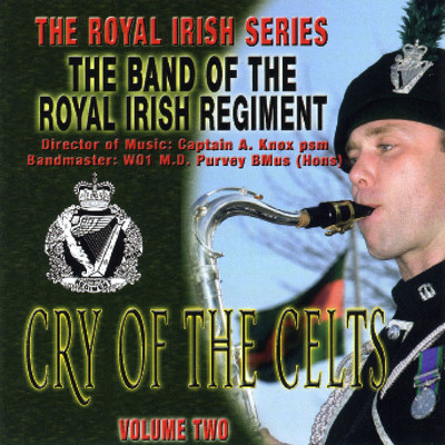 アルバム/Cry Of The Celts/The Band Of The Royal Irish Regiment