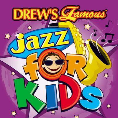 Drew's Famous Jazz For Kids/The Hit Crew