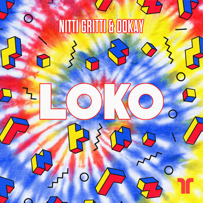 シングル/Loko/Nitti Gritti／Ookay