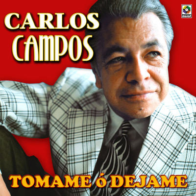 アルバム/Tomame O Dejame/Carlos Campos