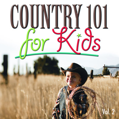 アルバム/Country 101 for Kids, Vol. 2/The Countdown Kids