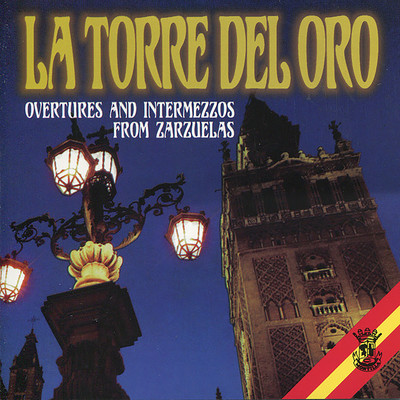 La Torre del Oro - Overtures and Intermezzo Instrumental from Zarzuelas/Orquesta De Camara De Madrid ／ Arnulfo Argenta