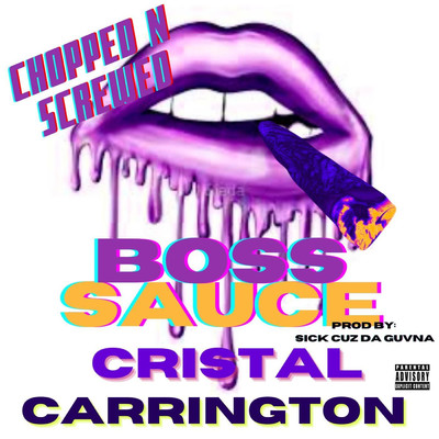 Boss Sauce (Chopped N Screwed)/Cristal Carrington