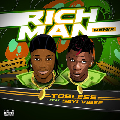 Rich Man (feat. Seyi Vibez) [Remix]/Tobless