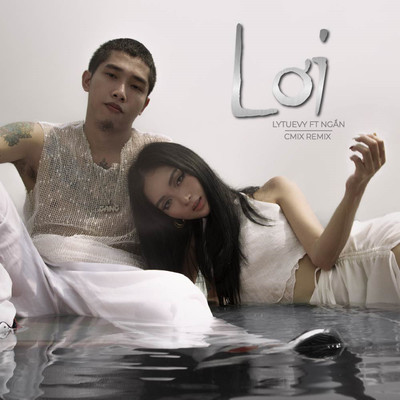 シングル/LOI (feat. Ngan) [CM1X Remix]/Lytuevy