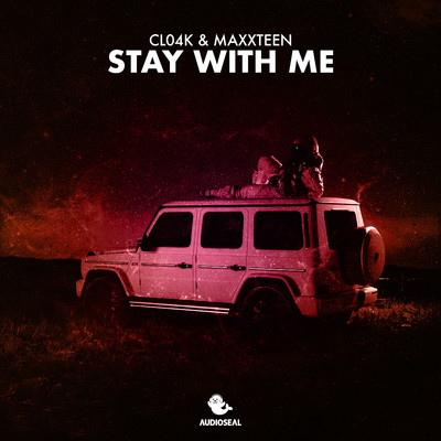 Stay With Me/Cl04k & Maxxteen