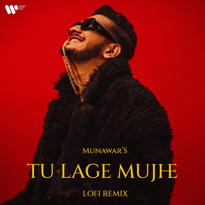 Tu Lage Mujhe Lofi Remix/Munawar Faruqui