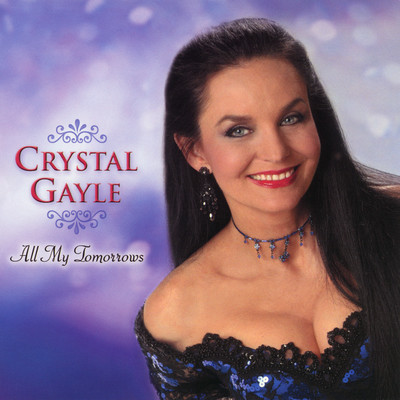 アルバム/All My Tomorrows/Crystal Gayle
