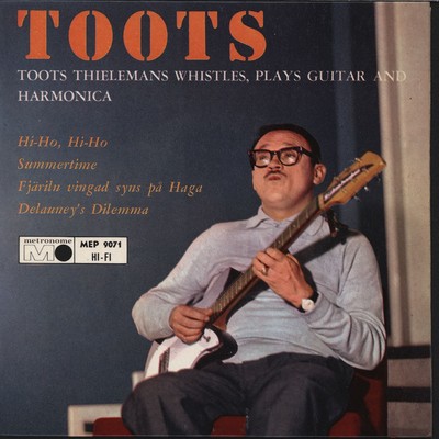 Whistles, Plays Guitar And Harmonica/Toots Thielemans