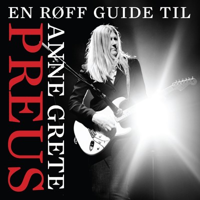 アルバム/En roff guide til Anne Grete Preus/Anne Grete Preus