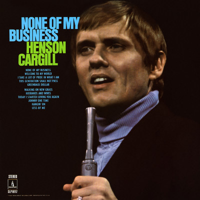 アルバム/None of My Business/Henson Cargill