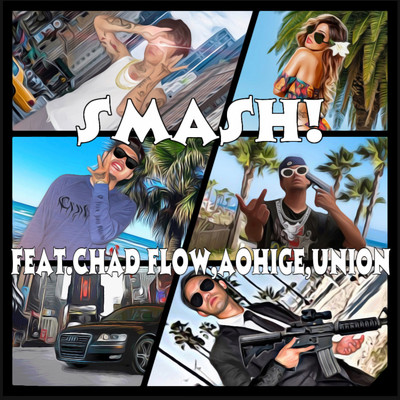 シングル/SMASH！ (feat. Chad Flow, Aohige & UNION)/JYDE