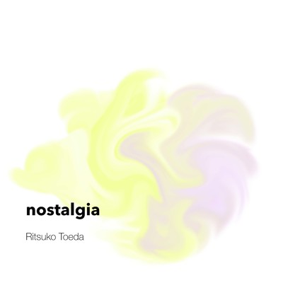 アルバム/nostalgia/とえだりつこ