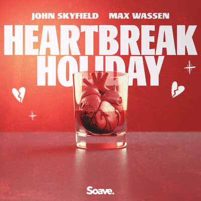 Heartbreak Holiday/John Skyfield & Max Wassen