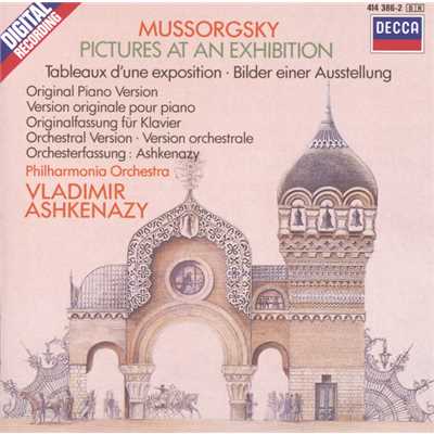 Mussorgsky: Pictures at an Exhibition - Orchestrated by Vladimir Ashkenazy - The Hut on Fowls Legs - The Great Gate of Kiev/フィルハーモニア管弦楽団／ヴラディーミル・アシュケナージ