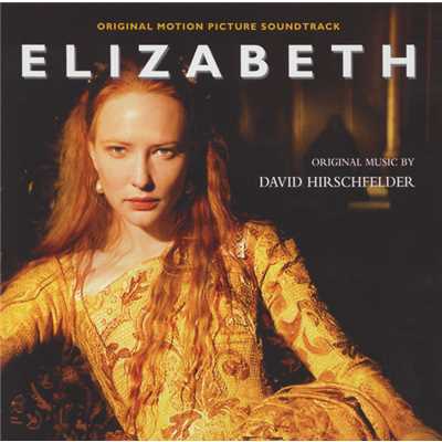 アルバム/Elizabeth - Original Soundtrack/DAVID HIRSCHFELDER