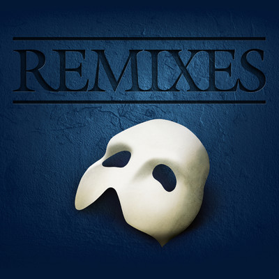 The Phantom Of The Opera (Remixes)/アンドリュー・ロイド・ウェバー／Supermini／ABOUT THAT