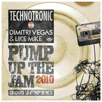 Pump Up The Jam (featuring Dimitri Vegas & Like Mike／Radio Is Jumping Mix)/テクノトロニック