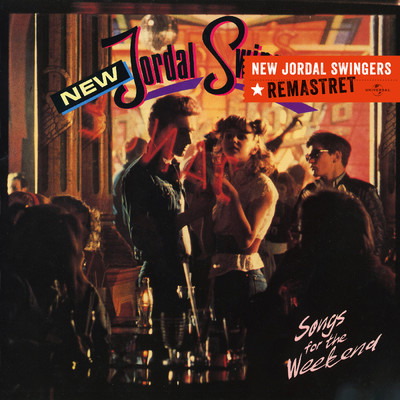 Songs For The Weekend (Remastered)/New Jordal Swingers