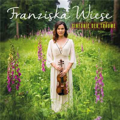 アルバム/Sinfonie der Traume/Franziska Wiese