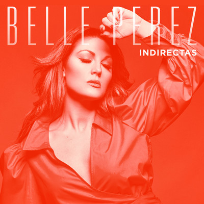Indirectas/Belle Perez