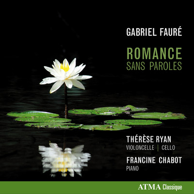 Faure: 3 Chansons, Op. 8, No. 1: Au bord de l'eau/Therese Ryan／Francine Chabot