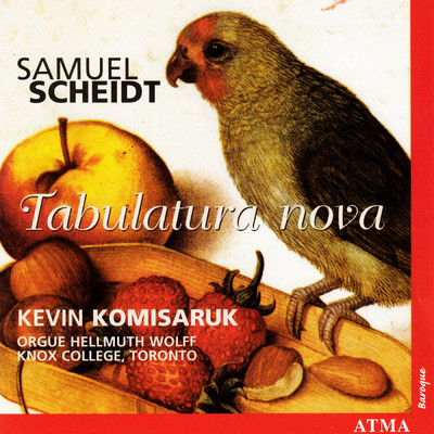 Scheidt: Tabulatura Nova/Kevin Komisaruk